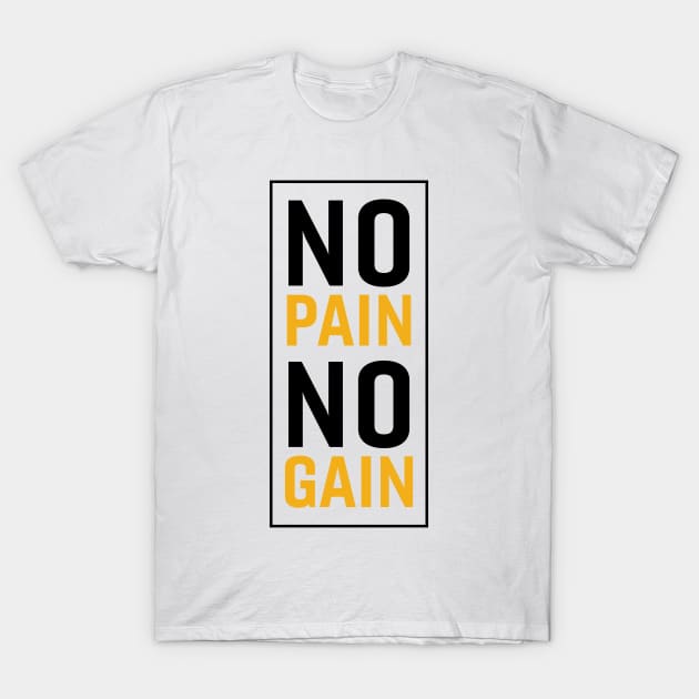 No Pain No Gain T-Shirt by MK31 Design